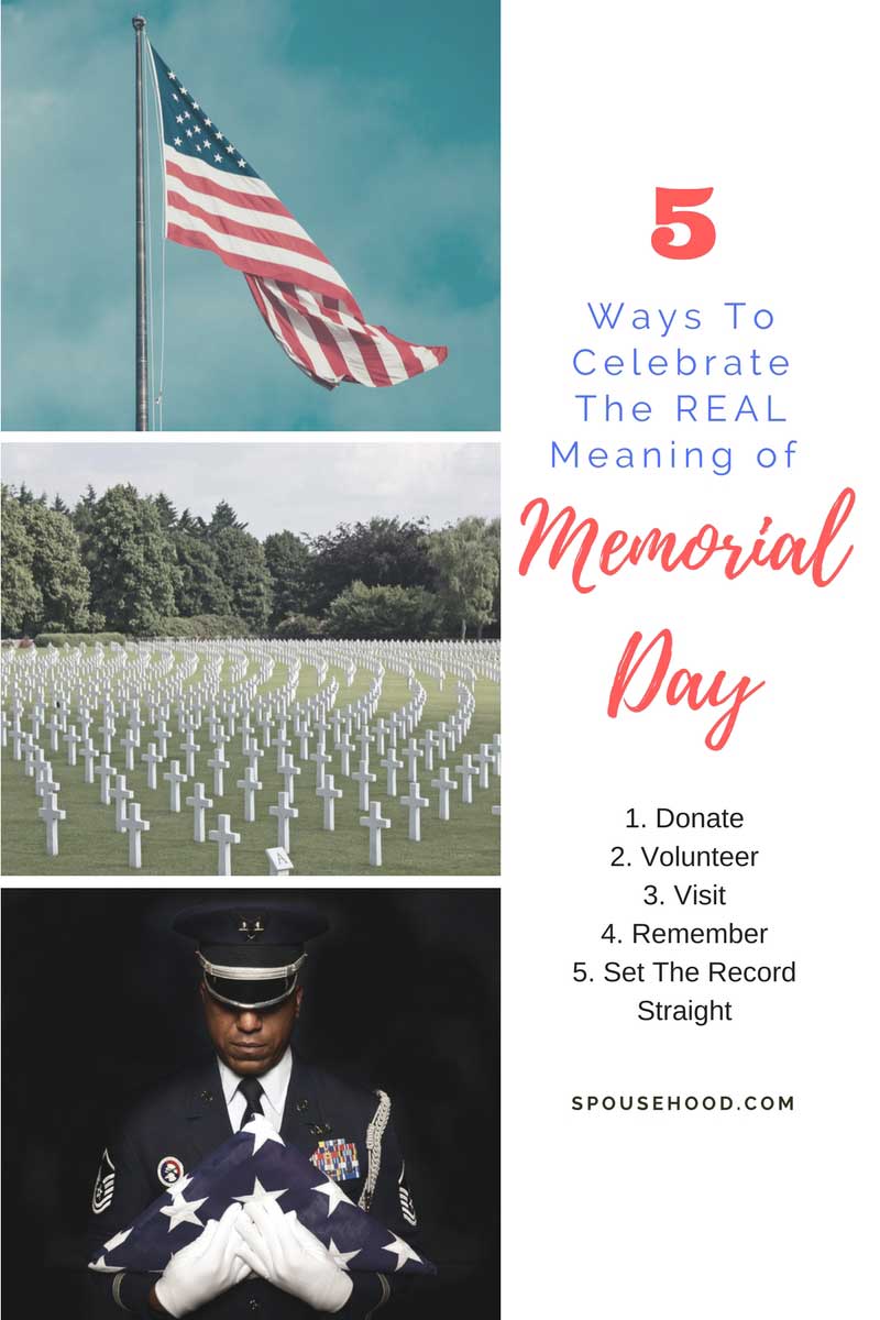 Celebrate Real Meaning Memorial Day 